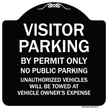 Signmission Designer Series-Visitor Parking By Permit Only No Public Parking Sign, 18" x 18", BW-1818-9871 A-DES-BW-1818-9871